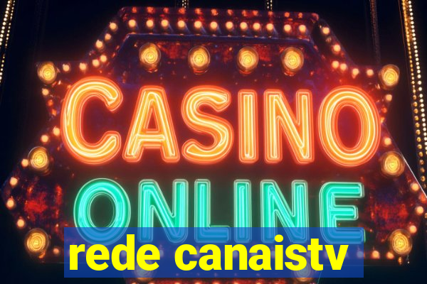 rede canaistv